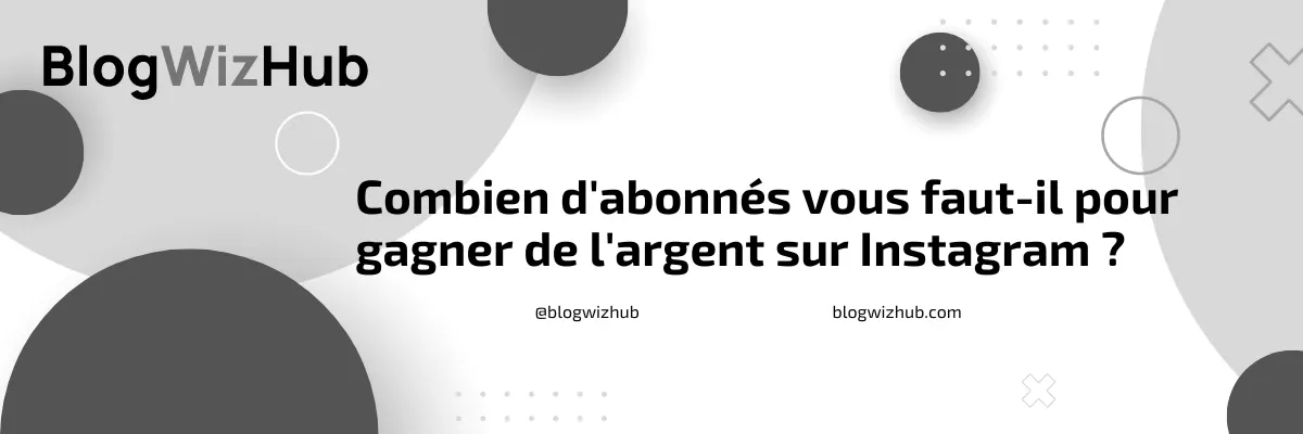 A partir de combien d'abonnés instagram paye ses créateurs ? [MAJ 2023]